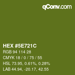 カラーコード: HEX #5E721C | qconv.com