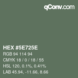 Color code: HEX #5E725E | qconv.com