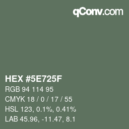 Color code: HEX #5E725F | qconv.com