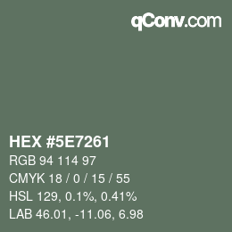Color code: HEX #5E7261 | qconv.com