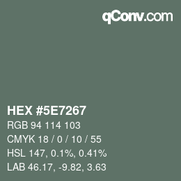 Code couleur: HEX #5E7267 | qconv.com