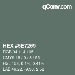 Color code: HEX #5E7269 | qconv.com