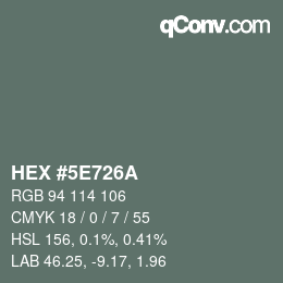 カラーコード: HEX #5E726A | qconv.com