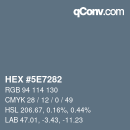 Color code: HEX #5E7282 | qconv.com