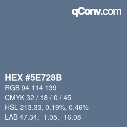 Color code: HEX #5E728B | qconv.com