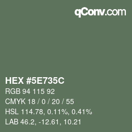 カラーコード: HEX #5E735C | qconv.com