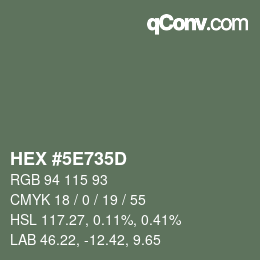 カラーコード: HEX #5E735D | qconv.com