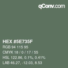 Color code: HEX #5E735F | qconv.com