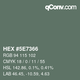 Color code: HEX #5E7366 | qconv.com