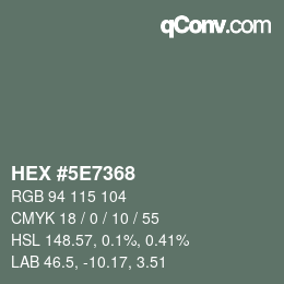Color code: HEX #5E7368 | qconv.com