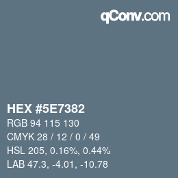 Color code: HEX #5E7382 | qconv.com