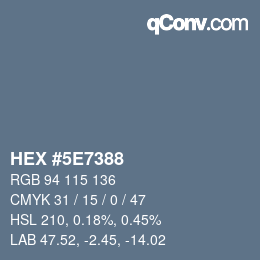 Color code: HEX #5E7388 | qconv.com