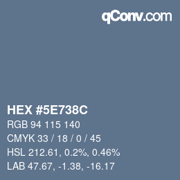 Farbcode: HEX #5E738C | qconv.com