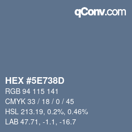 Farbcode: HEX #5E738D | qconv.com
