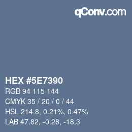 カラーコード: HEX #5E7390 | qconv.com