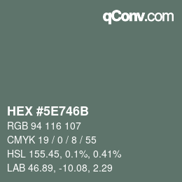 カラーコード: HEX #5E746B | qconv.com