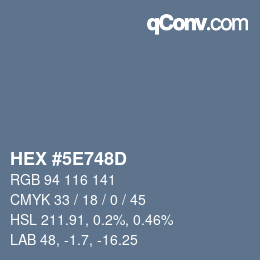 Color code: HEX #5E748D | qconv.com