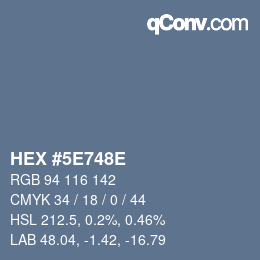 Color code: HEX #5E748E | qconv.com