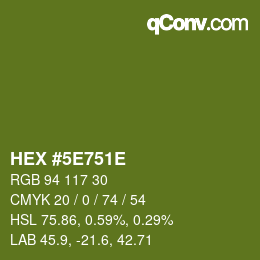 カラーコード: HEX #5E751E | qconv.com