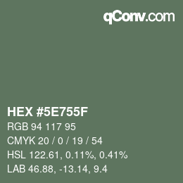 Color code: HEX #5E755F | qconv.com
