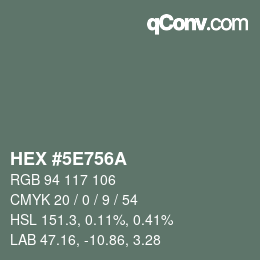 カラーコード: HEX #5E756A | qconv.com