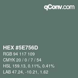 Color code: HEX #5E756D | qconv.com