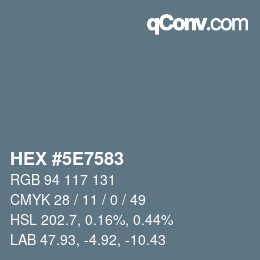 Color code: HEX #5E7583 | qconv.com