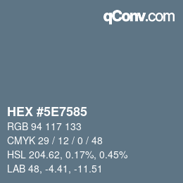Farbcode: HEX #5E7585 | qconv.com