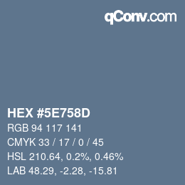 Color code: HEX #5E758D | qconv.com