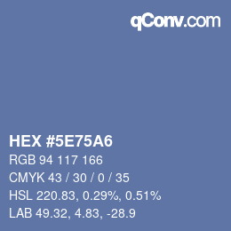 カラーコード: HEX #5E75A6 | qconv.com