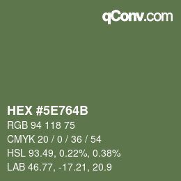 Farbcode: HEX #5E764B | qconv.com