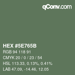 Color code: HEX #5E765B | qconv.com