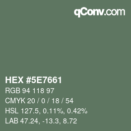 Color code: HEX #5E7661 | qconv.com
