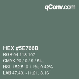 Color code: HEX #5E766B | qconv.com