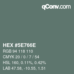 Código de color: HEX #5E766E | qconv.com
