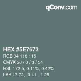 カラーコード: HEX #5E7673 | qconv.com