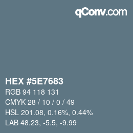 Color code: HEX #5E7683 | qconv.com