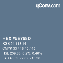 Color code: HEX #5E768D | qconv.com