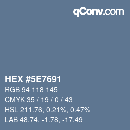Color code: HEX #5E7691 | qconv.com