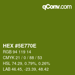 Color code: HEX #5E770E | qconv.com