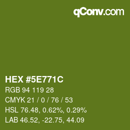 Color code: HEX #5E771C | qconv.com