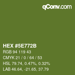 カラーコード: HEX #5E772B | qconv.com