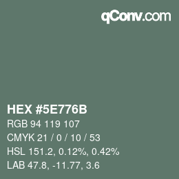 Color code: HEX #5E776B | qconv.com