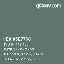 Color code: HEX #5E776C | qconv.com