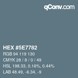Color code: HEX #5E7782 | qconv.com