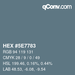 Color code: HEX #5E7783 | qconv.com