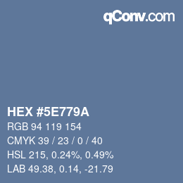 Color code: HEX #5E779A | qconv.com