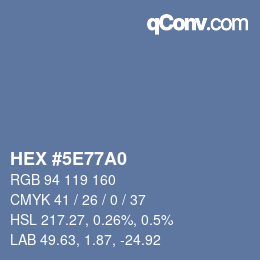 カラーコード: HEX #5E77A0 | qconv.com
