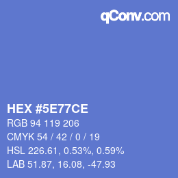 カラーコード: HEX #5E77CE | qconv.com