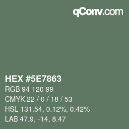 Color code: HEX #5E7863 | qconv.com